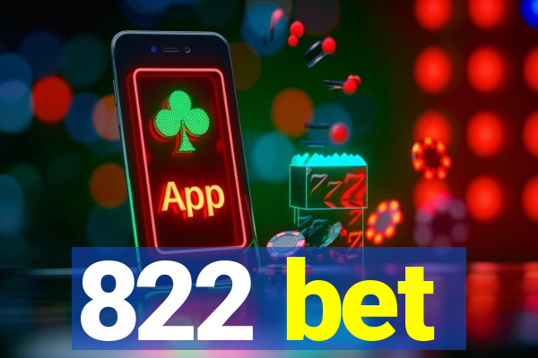 822 bet